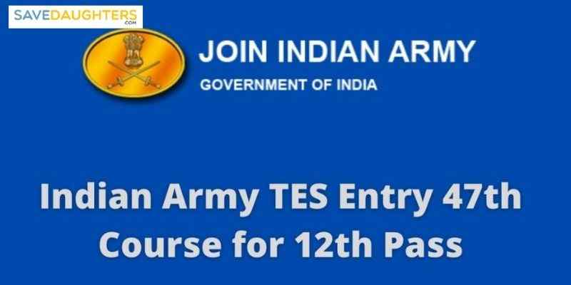 Indian Army TES 47 Course 2022